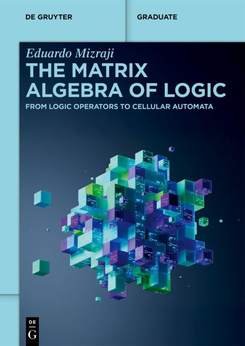 Cover image for book The Matrix Algebra of Logic