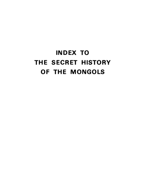 Cover image for book Index to the Secret History of the Mongols
