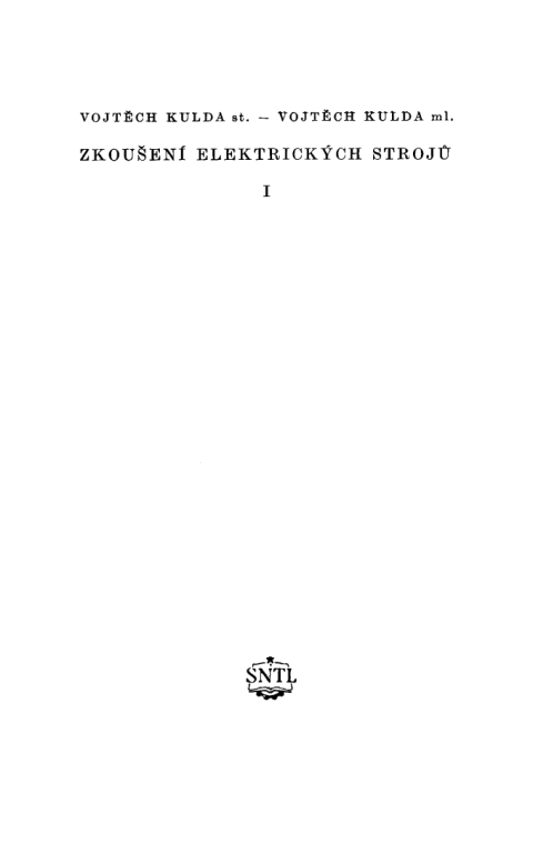 Cover image for book Vojtěch Kulda: Zkoušení elektrických strojů. Pásmo 1