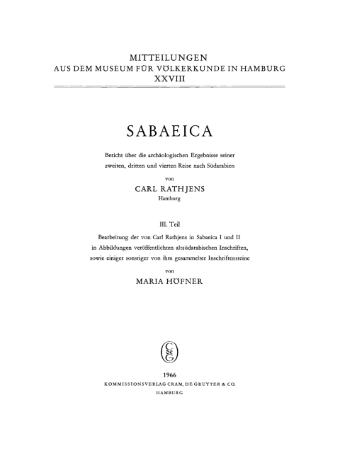 Cover image for book Bearbeitung der von Carl Rathjens in Sabaeica I und II in Abbildungen veröffentlichten altsüdarabischen Inschriften, sowie einiger sonstiger von ihm gesammelter Inschriftensteine