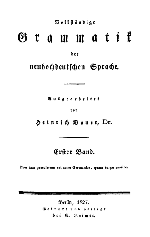 Cover image for book Heinrich Bauer: Vollständige Grammatik der neuhochdeutschen Sprache. Band 1