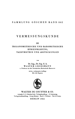 Trigonometrische und barometrische Höhenmessung, Tachymetrie und Absteckungen