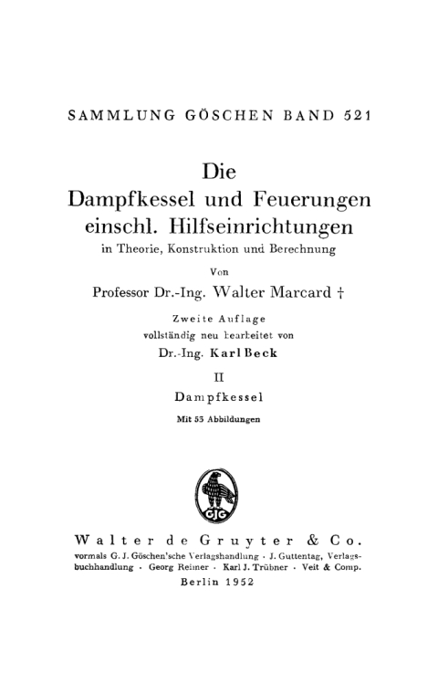 Cover image for book Die Dampfkessel und Feuerungen einschl. Hilfseinrichtungen in Theorie, Konstruktion und Berechnung