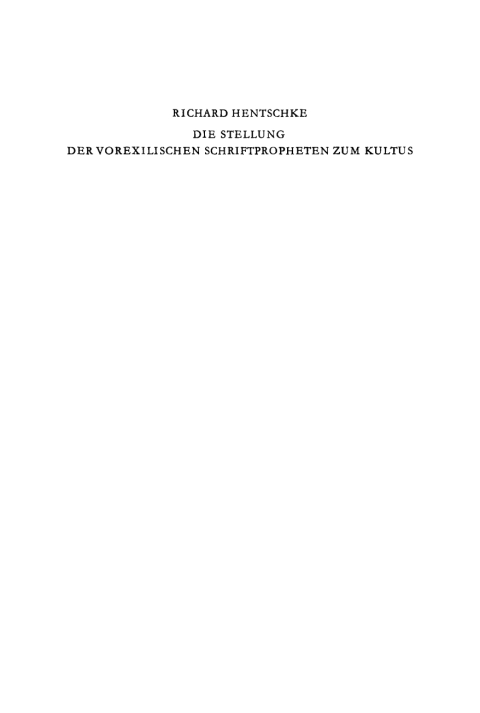 Cover image for book Die Stellung der vorexilischen Schriftpropheten zum Kultus
