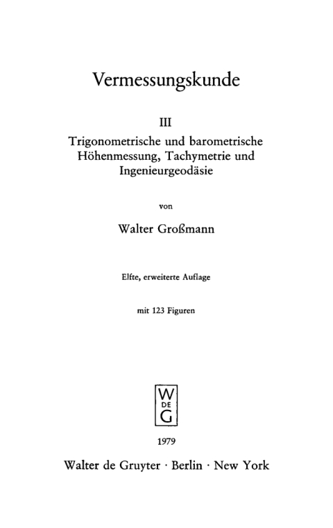 Cover image for book Trigonometrische und barometrische Höhenmessung, Tachymetrie und Ingenieurgeodäsie