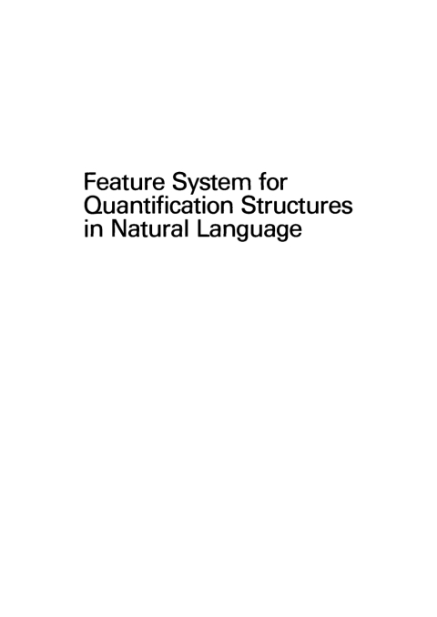 Cover image for book Feature System for Quantification Structures in Natural Language