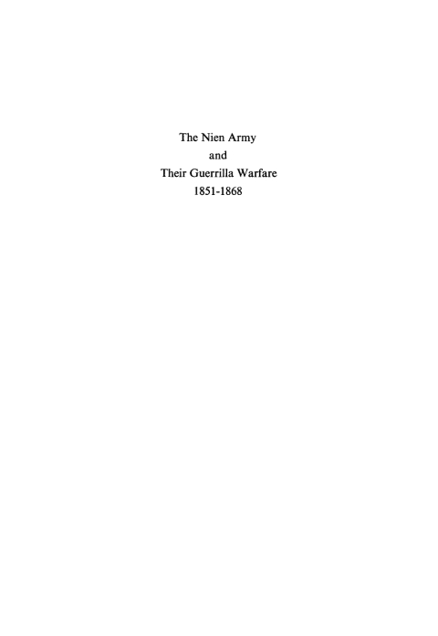 Cover image for book The Nien Army and their guerrilla warfare 1851–1868