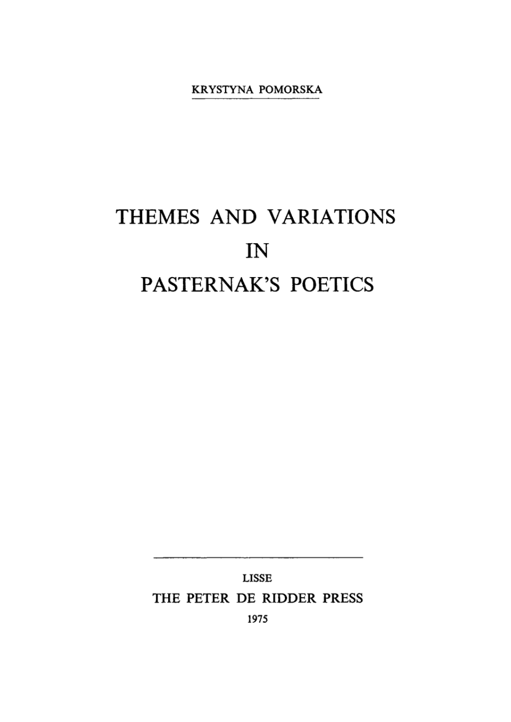 Page Fidelity Themes and Variations in Pasternak’s Poetics; $148.73