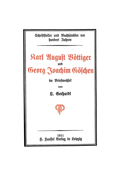 Cover image for book Karl August Böttiger und Georg Joachim Göschen im Briefwechsel