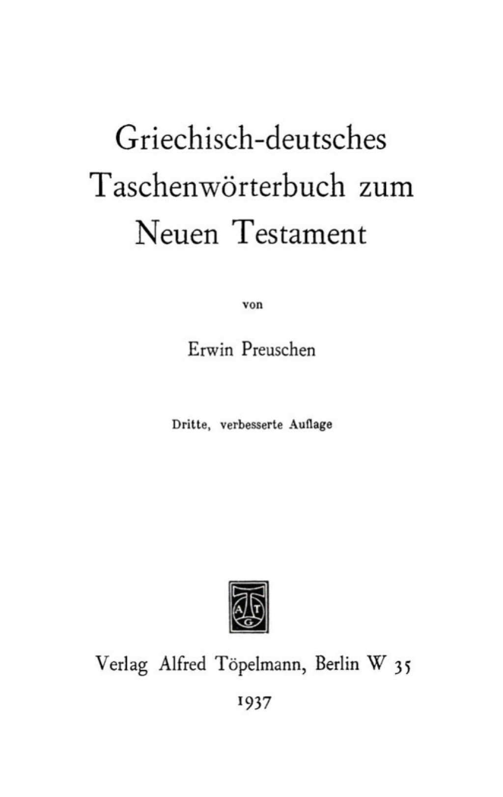 Page Fidelity Griechisch-deutsches Taschenwörterbuch zum Neuen Testament; $148.73