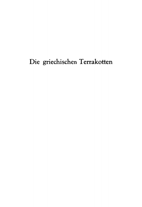 Cover image for book Die griechischen Terrakotten