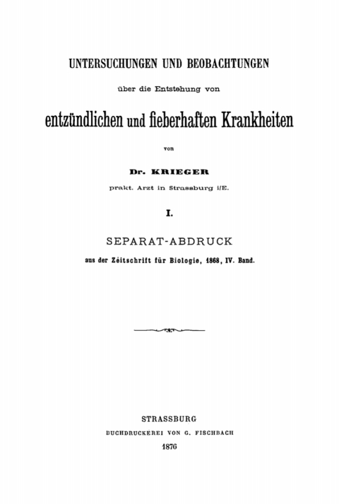 Cover image for book Krieger: Untersuchungen und Beobachtungen über die Entstehung von entzündliche und fieberhaften Krankheiten. Teil 1