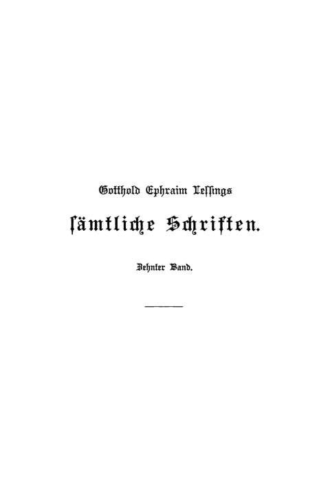 Cover image for book Gotthold Ephraim Lessing: Gotthold Ephraim Lessings Sämmtliche Schriften. Band 10
