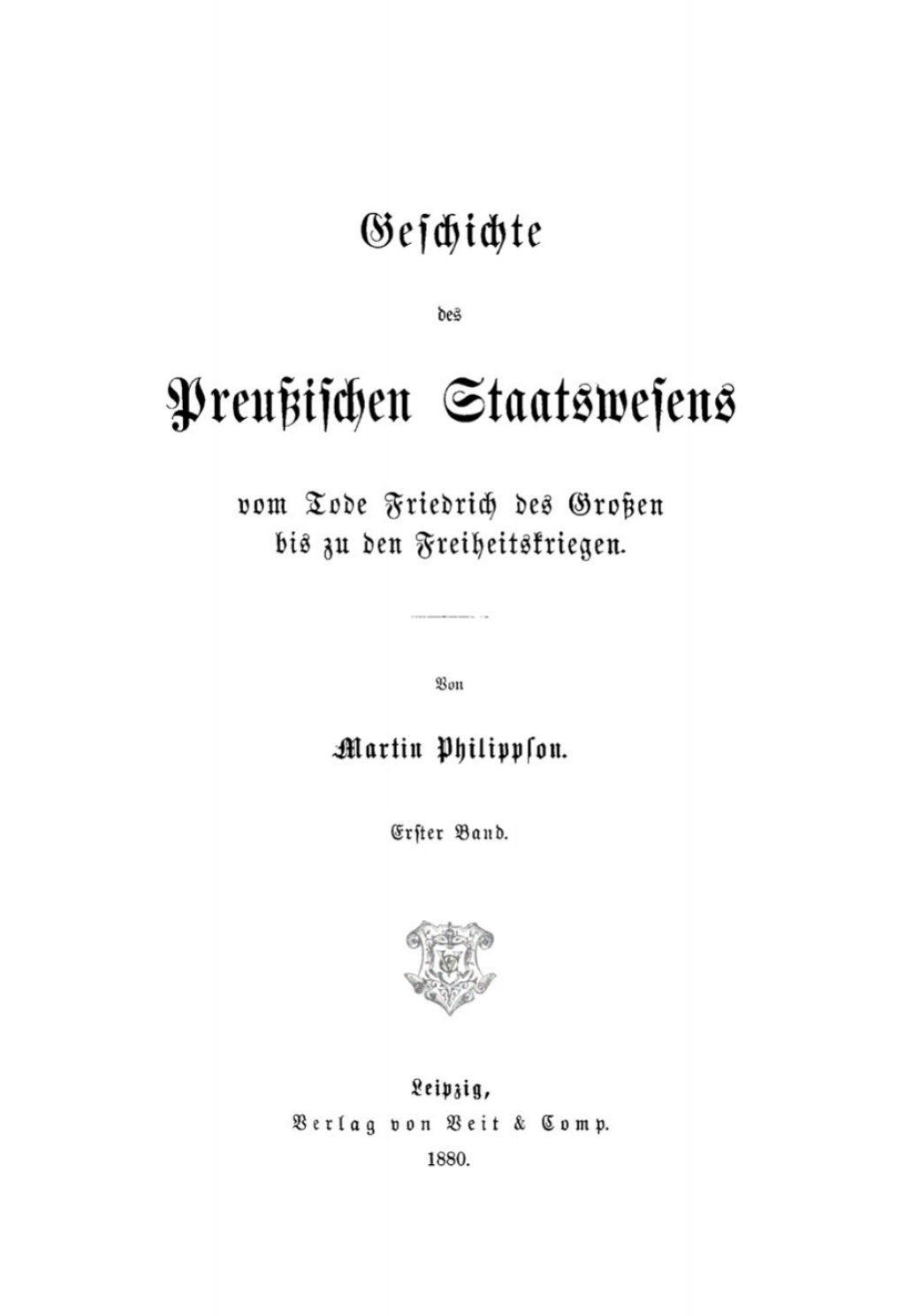 Page Fidelity Martin Philippson: Geschichte des Preußischen Staatswesens vom Tode Friedrich des Großen bis zu den Freiheitskriegen. Band 1; $188.69