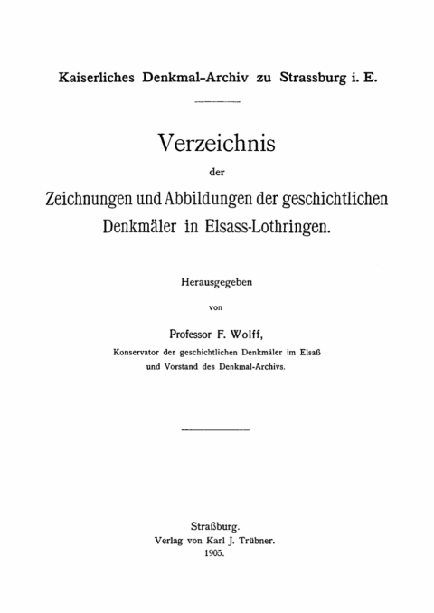 Cover image for book Verzeichnis der Zeichnungen und Abbildungen der geschichtlichen Denkmäler in Elsass-Lothringen