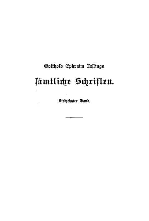 Cover image for book Gotthold Ephraim Lessing: Gotthold Ephraim Lessings Sämmtliche Schriften. Band 17
