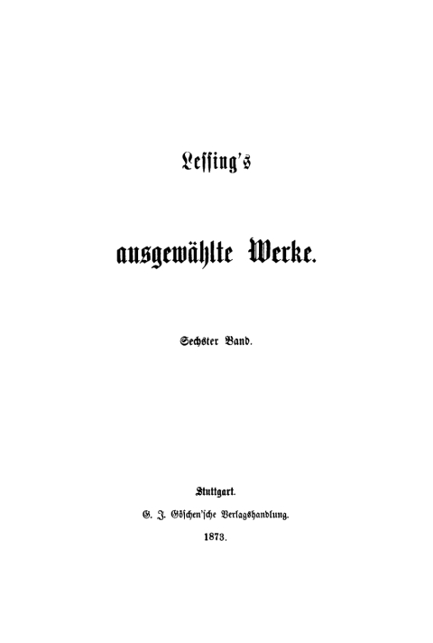 Cover image for book G. E. Lessing: Lessing’s ausgewählte Werke. Band 6
