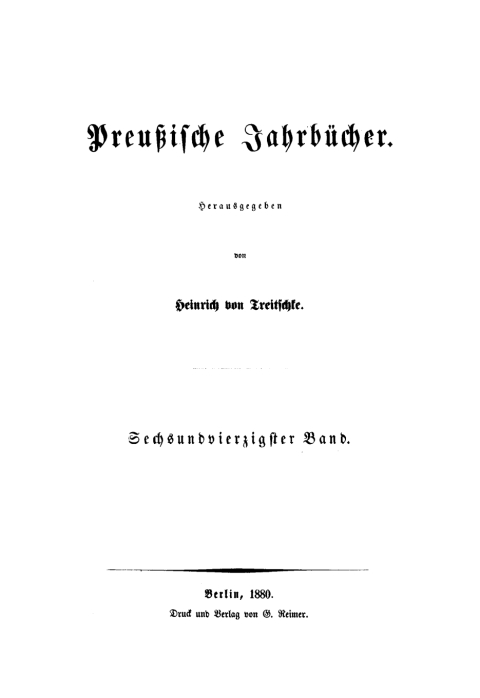 Cover image for book H. von Treitschke; H. Delbrück: Preußische Jahrbücher. Band 46