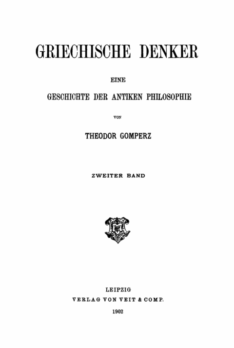Cover image for book Theodor Gomperz: Griechische Denker. Band 2