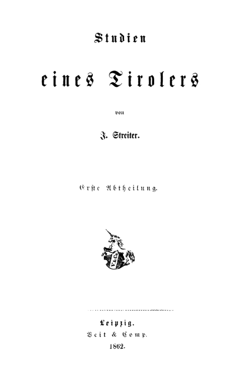 Cover image for book J. Streiter: Studien eines Tirolers. Abteilung 1