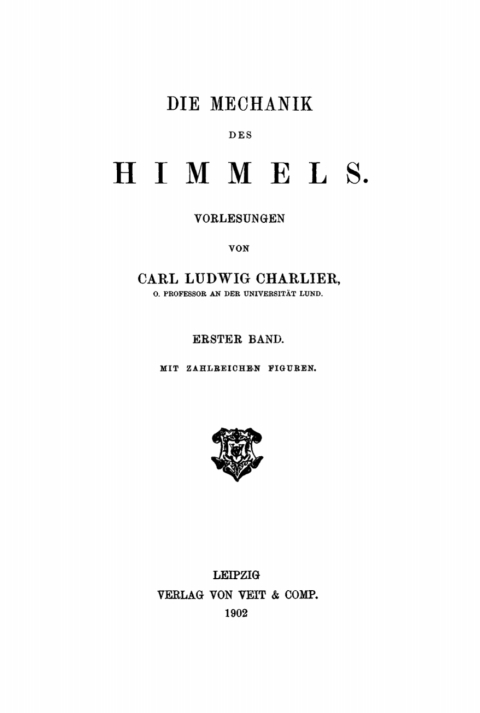 Cover image for book Carl Ludwig Charlier: Die Mechanik des Himmels. Band 1