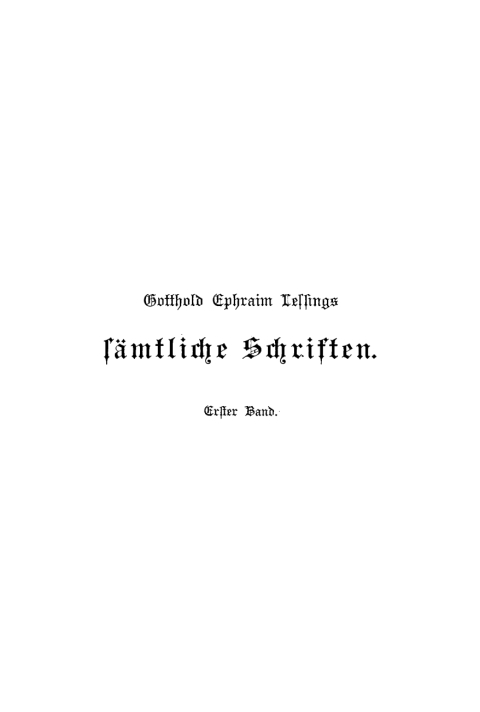 Cover image for book Gotthold Ephraim Lessing: Gotthold Ephraim Lessings Sämmtliche Schriften. Band 1