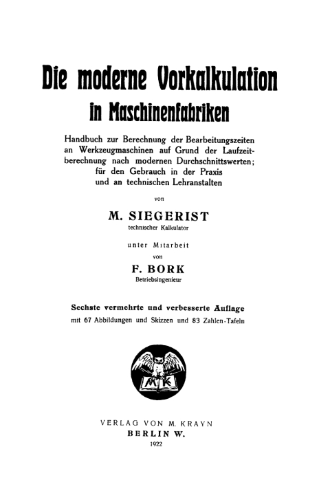 Cover image for book Die moderne Vorkalkulation in Maschinenfabriken