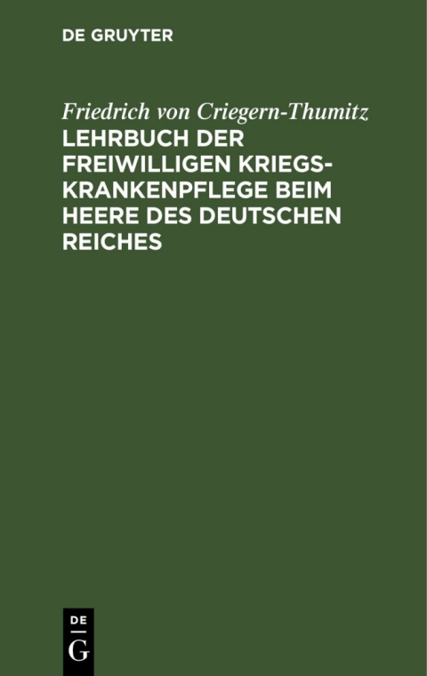 Cover image for book Lehrbuch der freiwilligen Kriegs-Krankenpflege beim Heere des Deutschen Reiches