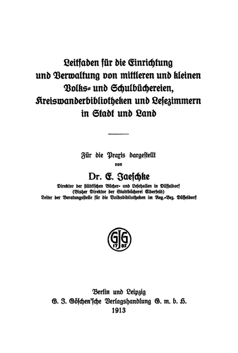 Cover image for book Leitfaden für die Einrichtung und Verwaltung von mittleren und kleinen Volks- und Schulbüchereien, Kreiswanderbibliotheken und Lesezimmern in Stadt und Land