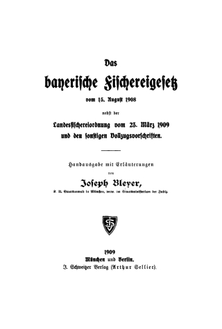 Das bayerische Fischereigesetz vom 15. August 1908