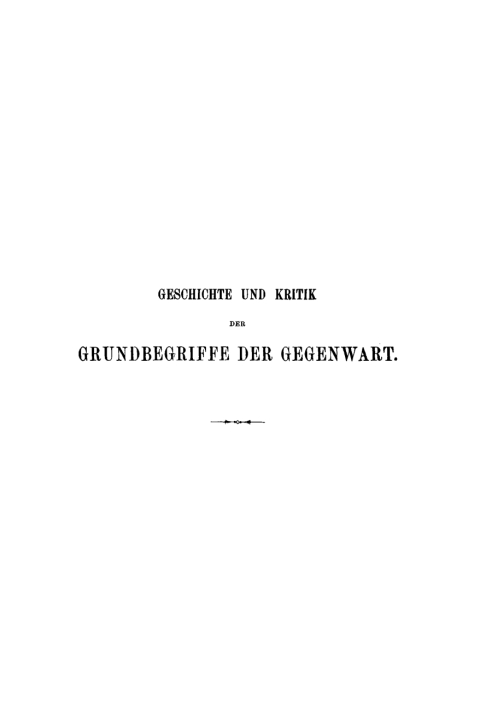 Cover image for book Geschichte und Kritik der Grundbegriffe der Gegenwart