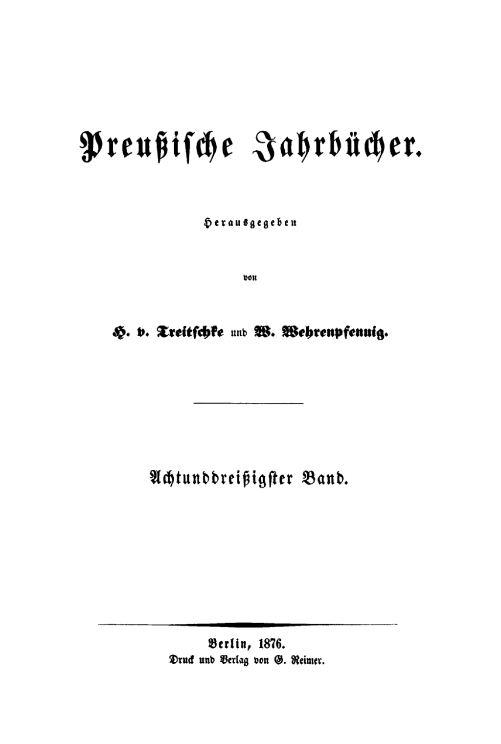 Page Fidelity H. von Treitschke; H. Delbrück: Preußische Jahrbücher. Band 38; $266.40