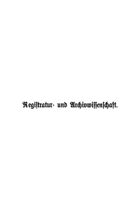 Cover image for book Handbuch der Registratur und Archivwissenschaft