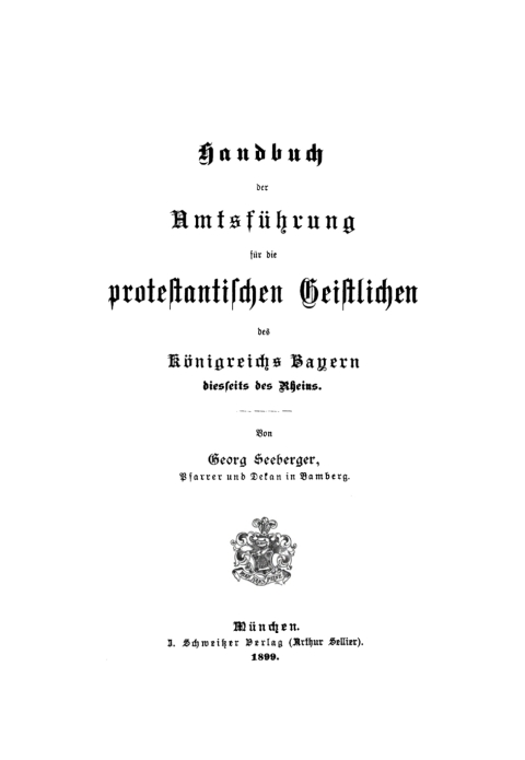 Cover image for book Handbuch der Amtsführung für die protestantischen Geistlichen des Königreichs Bayern diesseits des Rheins