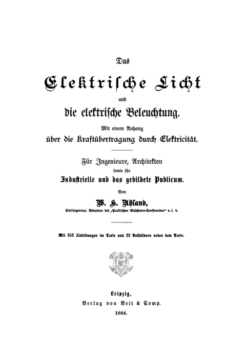 Cover image for book Das Elektrische Licht die elektrische Beleuchtung