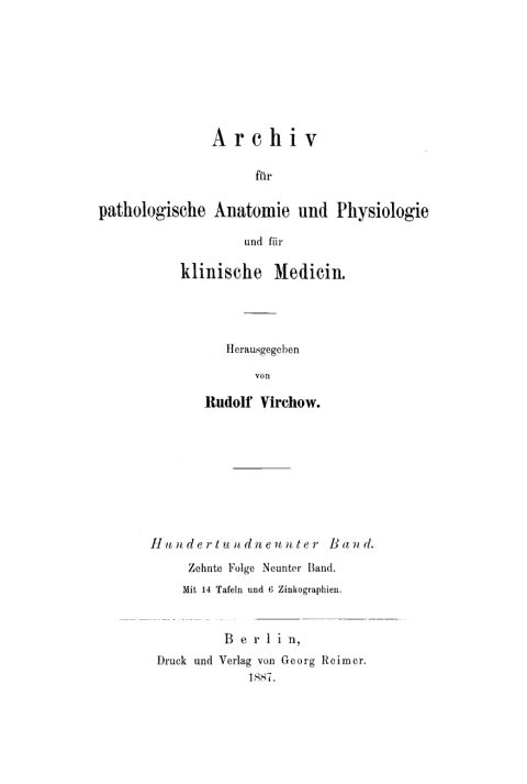 Cover image for book Rudolf Virchow: Archiv für pathologische Anatomie und Physiologie und für klinische Medicin. Band 109