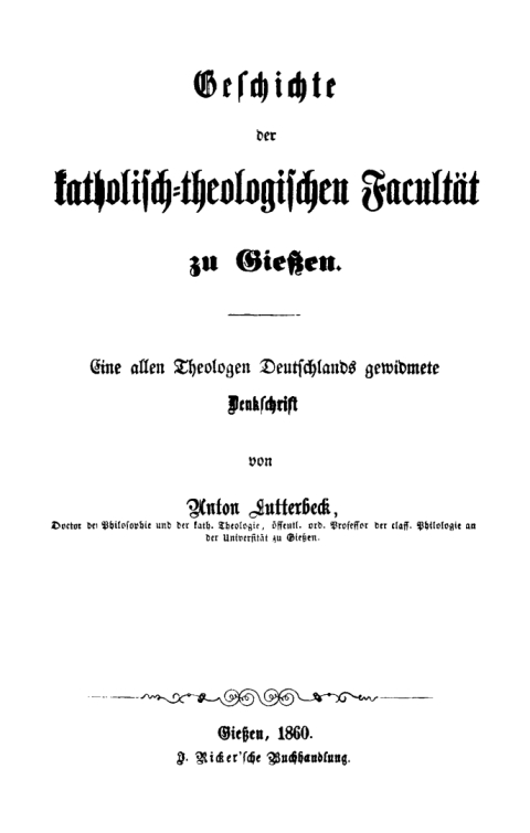 Cover image for book Geschichte der katholisch-theologischen Facultät zu Gießen