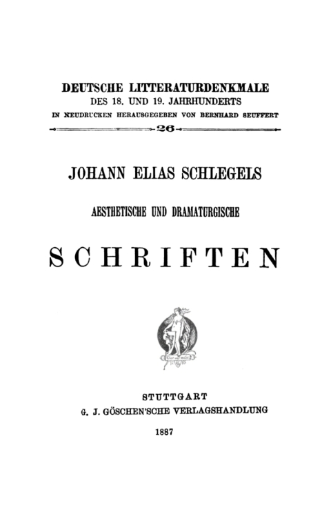 Cover image for book Johann Elias Schlegels aesthetische und dramaturgische Schriften