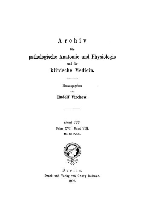 Cover image for book Rudolf Virchow: Archiv für pathologische Anatomie und Physiologie und für klinische Medicin. Band 168