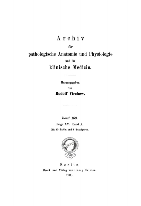 Cover image for book Rudolf Virchow: Archiv für pathologische Anatomie und Physiologie und für klinische Medicin. Band 160
