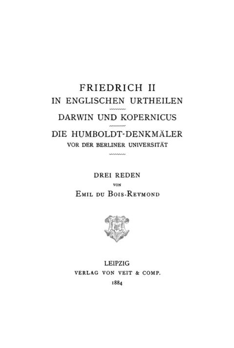 Cover image for book Friedrich II. in englischen Urtheilen. Darwin und Kopernicus. Die Humboldt-Denkmäler