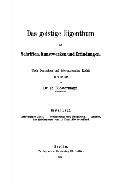 Cover image for book Das Urheberrecht und das Verlagsrecht nach deutschen und ausländischen Gesetzen systematisch und vergleichend dargestellt