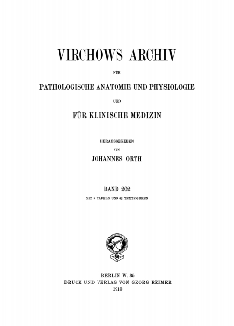 Cover image for book Rudolf Virchow: Archiv für pathologische Anatomie und Physiologie und für klinische Medicin. Band 202