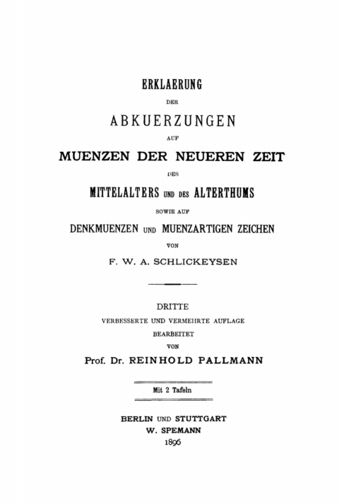 Cover image for book Erklaerung der Abkuerzungen auf Muenzen der neueren Zeit, des Mittelalters und des Alterthums sowie auf Denkmuenzen und muenzartigen Zeichen