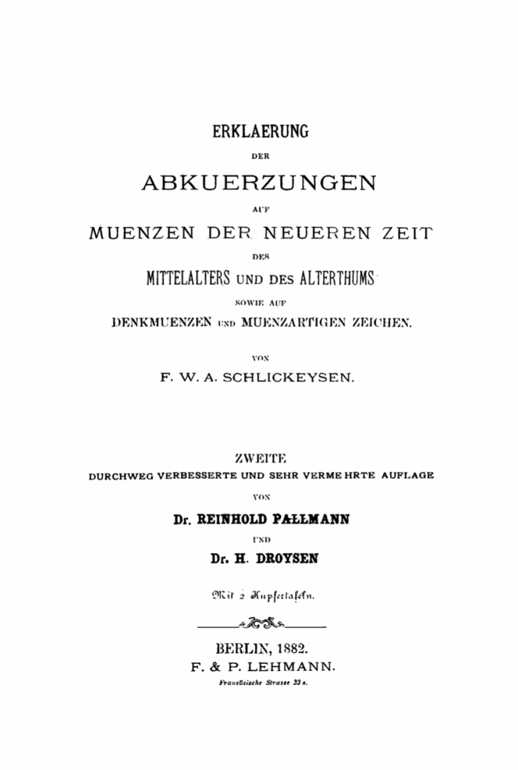Page Fidelity Erklaerung der Abkuerzungen auf Muenzen der neueren Zeit des Mittelalters um des Alterthums sowie auf Denkmuenzen und muenzartigen Zeichen; $175.37