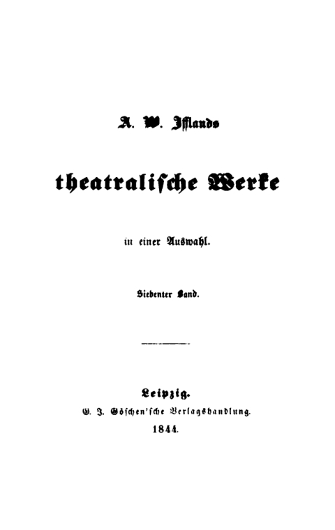 Cover image for book A. W. Iffland: A. W. Ifflands theatralische Werke. Band 7