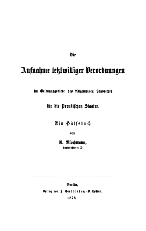 Cover image for book Die Aufnahme letztwilliger Verordnungen im Geltungsgebiete des Allgemeinen Landrechts für die Preußischen Staaten