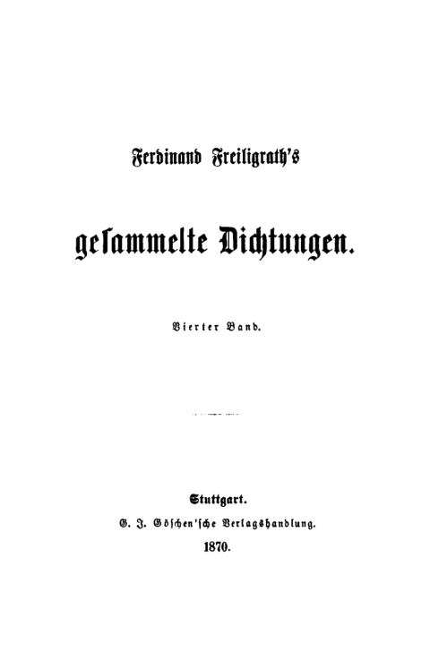 Cover image for book Ferdinand Freiligrath: Gesammelte Dichtungen. Band 4