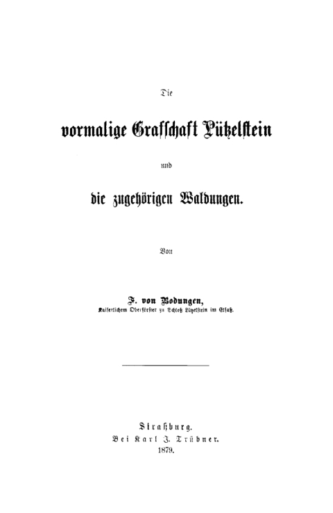 Cover image for book Die vormalige Grafschaft Lützelstein und die zugehörigen Waldungen