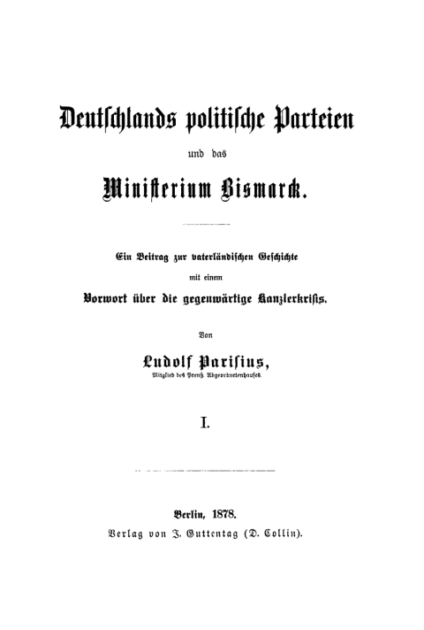Cover image for book Deutschlands politische Parteien und das Ministerium Bismarck, I.